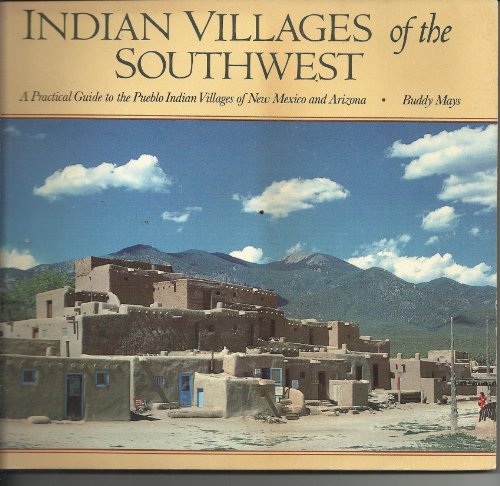Beispielbild fr Indian Villages of the Southwest: a Practical Guide to the Pueblo Indian Villages of New Mexico and Arizona zum Verkauf von Wonder Book