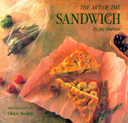 Beispielbild fr The Art of the Sandwich zum Verkauf von Gulf Coast Books