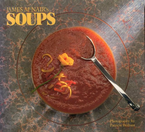 Imagen de archivo de James McNair's Soups a la venta por Better World Books
