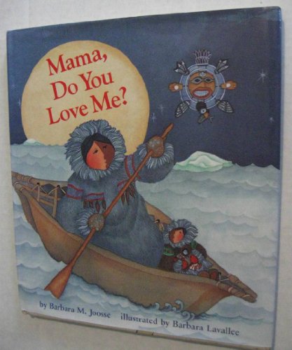 9780877017592: Mama, Do You Love Me?: (Books about Mother's Love, Mama and Baby Forever Book)