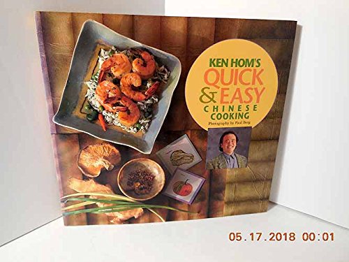 9780877017707: KEN HOM'S QUICK & EASY CHINESE COOKI ING