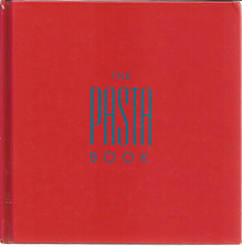 9780877018087: The Pasta Book