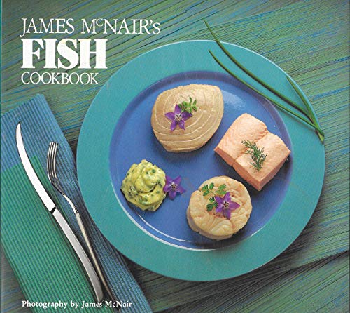 Stock image for James McNair's Fish Cookbook for sale by Better World Books: West