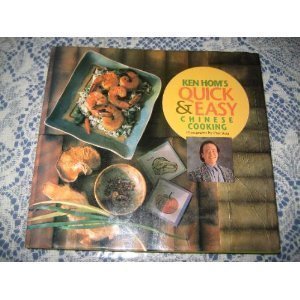 Beispielbild fr Ken Hom's Quick & Easy Chinese Cooking zum Verkauf von Wonder Book