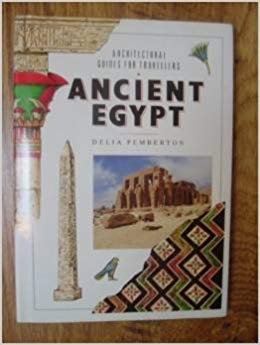 Imagen de archivo de Ancient Egypt (Architectural Guides for Travelers) a la venta por BookHolders