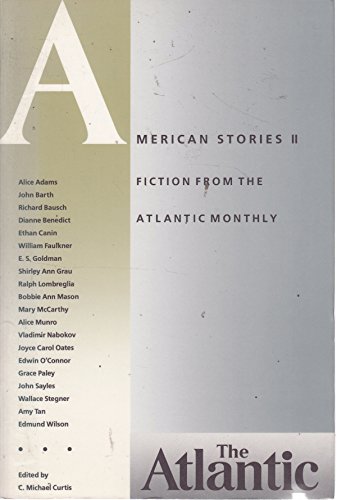Beispielbild fr American Stories II: Fiction from the Atlantic Monthly zum Verkauf von medimops
