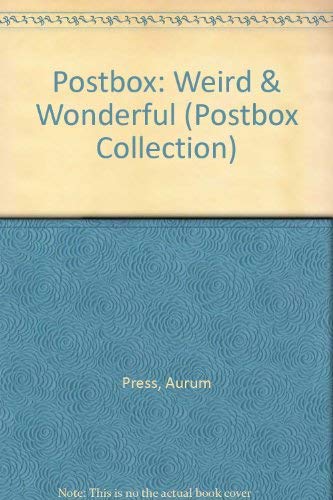 Stock image for Postbox: Weird & Wonderful (Postbox Collection) for sale by My Dead Aunt's Books