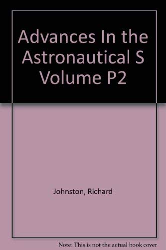 Imagen de archivo de The Future United States Space Program Proceedings of the 25th AAS Anniversary Conference held Oct. 30 to Nov. 2, 1978 in Houston, Texas: Advances In the Astronautical Sciences Volume 38 Part II (2) a la venta por HPB-Red