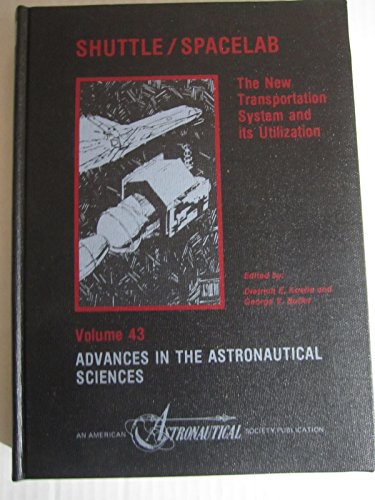 9780877031444: Shuttle-Spacelab: The New Transportation System and Its Utilization (Advances in the Astronautical Sciences)