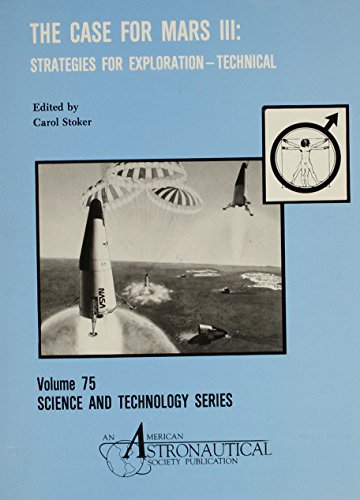 Imagen de archivo de Case for Mars III: Strategies for Exploration--Technology: Vol 75 a la venta por Bingo Used Books