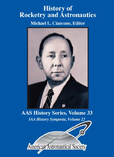 Stock image for History of Rocketry and Astronautics: Proceedings of the Thirty-sixth Meeting of the International Academy of Astronautics (Iaa) (American . History Series- IAA History Symposia 22) for sale by dsmbooks