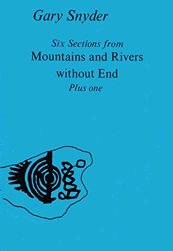 9780877040033: Six Sections from Mountains and Rivers Without End Plus One (Four Seasons Foundation. Writing 9)