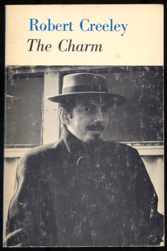 Charm: Early and Uncollected Poems (9780877040118) by Creeley, Robert