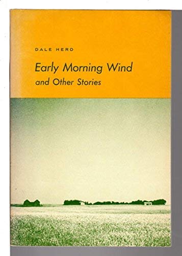 9780877040194: Early morning wind, and other stories (Writing, 29)