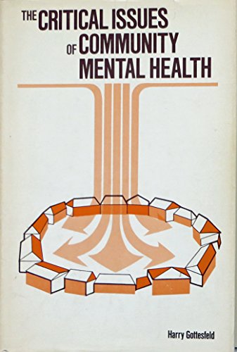 The Critical Issues of Community Mental Health