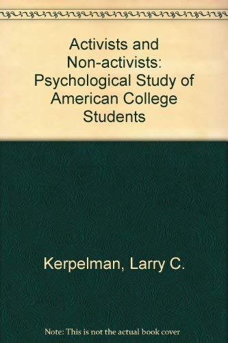 Stock image for Activists and Nonactivists: A Psychological Study of American College Students for sale by Sessions Book Sales