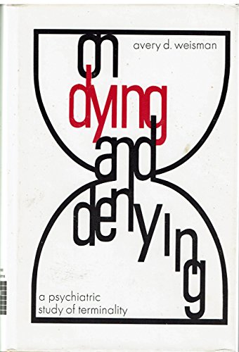 Imagen de archivo de On Dying and Denying: Psychiatric Study of Terminality a la venta por Eryops Books