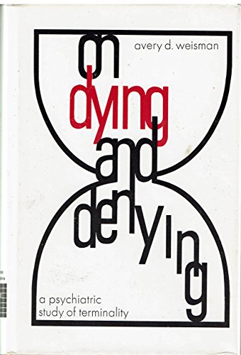 Stock image for On dying and denying: A psychiatric study of terminality (Gerontology series) for sale by Front Cover Books