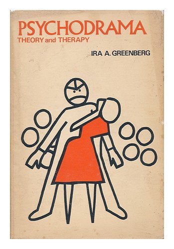 9780877051107: Psychodrama : Theory and Therapy / Edited by Ira A. Greenberg