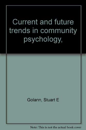 Beispielbild fr Current and Future Trends in Community Psychology zum Verkauf von Better World Books
