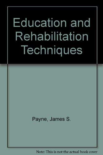 Beispielbild fr Education and Rehabilitation Techniques zum Verkauf von Better World Books