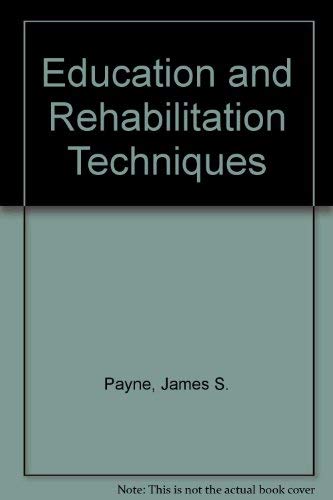 Stock image for Education and Rehabilitation Techniques for sale by Better World Books