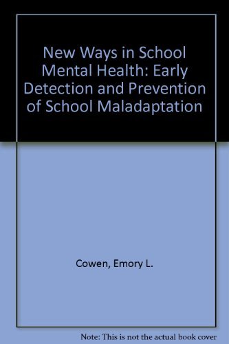 9780877052142: New Ways in School Mental Health: Early Detection and Prevention of School Maladaptation