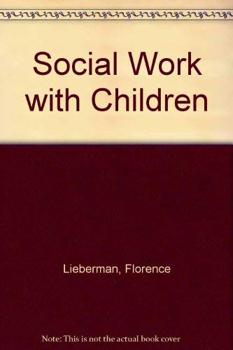 Beispielbild fr Social Work with Children zum Verkauf von Better World Books