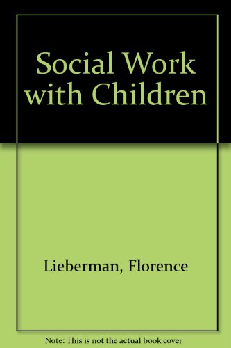 9780877052579: Social Work with Children