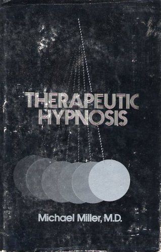 Stock image for Therapeutic Hypnosis for sale by Front Cover Books