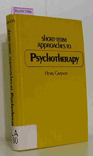 Short-Term Approaches to Psychotheraphy (New Directions in Psychotherapy Ser., Vol. III)