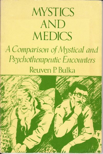 Stock image for Mystics and Medics: A Comparison of Mystical and Psychotherapeutic Encounters. for sale by Henry Hollander, Bookseller