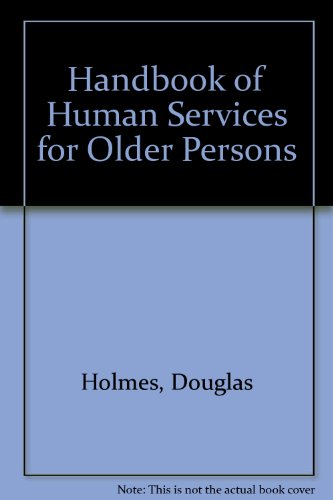 Handbook of Human Services for Older Persons