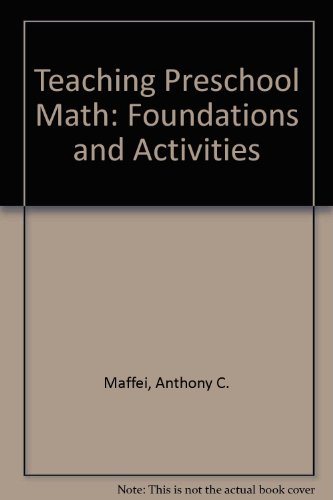 Beispielbild fr Teaching Preschool Math : Foundations and Activities zum Verkauf von Better World Books