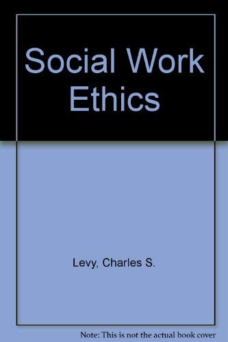 Stock image for Social Work Ethics for sale by Montclair Book Center