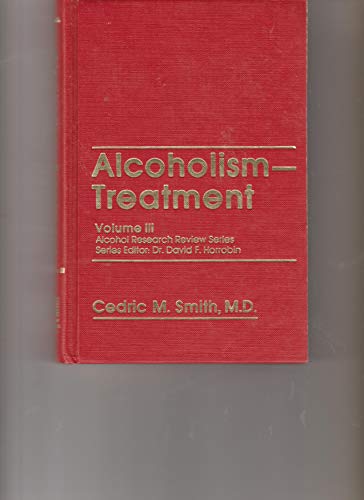 Stock image for Alcoholism--Treatment (Alcohol Research Review Series) for sale by HPB-Diamond