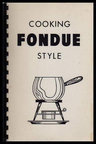 9780877060086: Cooking Fondue Style