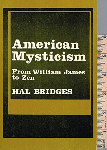 Beispielbild fr American mysticism: From William James to Zen zum Verkauf von BooksRun