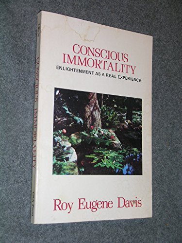Conscious Immortality. Enlightenment as a real Experience.