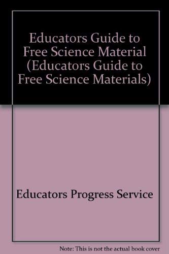Educators Guide to Free Science Materials 2007-2008 (9780877084525) by Nehmer, Kathleen Suttles
