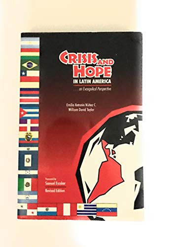 Imagen de archivo de Crisis & Hope in Latin America* a la venta por ThriftBooks-Dallas