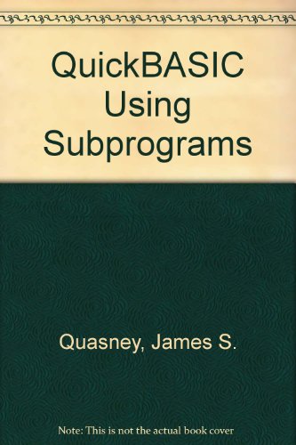 Imagen de archivo de QuickBASIC Using Subprograms a la venta por SecondSale