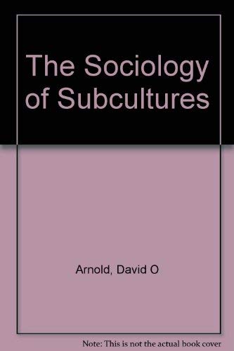 Beispielbild fr The Sociology of Subcultures zum Verkauf von ThriftBooks-Atlanta