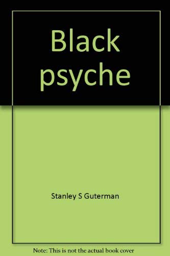 Beispielbild fr Black psyche;: The modal personality patterns of Black Americans zum Verkauf von Books From California