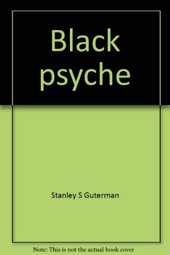 Stock image for Black psyche;: The modal personality patterns of Black Americans for sale by Wonder Book