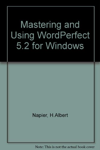 9780877092780: Mastering and Using Wordperfect 5.2 for Windows