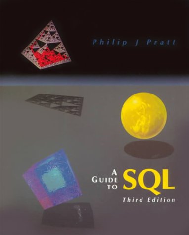 A Guide to SQL (9780877095200) by Pratt, Philip J.