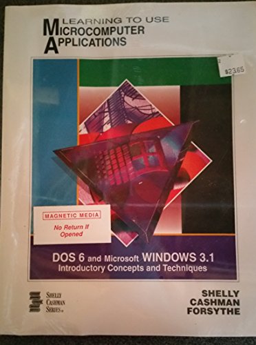 Beispielbild fr Learning to Use Microcomputer Applications: DOS 6 and Microsoft Windows 3.1 : Introductory Concepts and Techniques/Book and Disk (Shelly and Cashman Series) zum Verkauf von HPB-Red