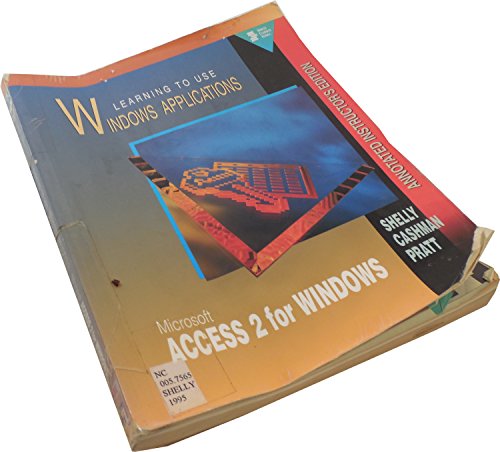 Imagen de archivo de Learning to Use Windows Applications: Microsoft Access 2 for Windows (Shelly Cashman) a la venta por Ergodebooks