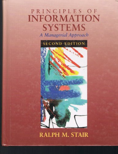 9780877098256: Principles of Information Systems: A Managerial Approach